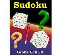 Sudoku für Senioren Großdruck: Spannende Rätsel für Senioren in großer Schrift. Für stundenlangen Denkspaß.