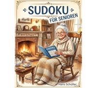 Sudoku für Senioren: und auch für Anfänger