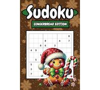 Sudoku: Gingerbread Edition: Featuring 150 Easy Gingerbread-Themed Puzzles With Solutions to Challenge Your Mind