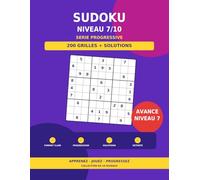 Sudoku Grand Format - Niveau 7/10: 200 grilles avancées avec solutions - Série progressive