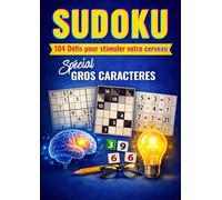 SUDOKU GROS CARACTERES - Niveau intermédiaire et expert: 104 grilles avec solutions - Niveau intermédiaire et expert