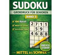 Sudoku Großdruck für Senioren Band 3 Mittel bis Schwer