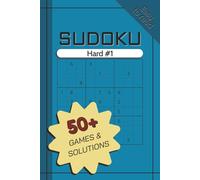 Sudoku Hard #1 | 50+ Games And Solutions And Easy To Read: 50+ Hard Sudoku Puzzle Book for Adults with Solutions | Challenging Number Logic Games | 6 x 9 Format | 1 Puzzle Per Page