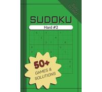 Sudoku Hard #2 | 50+ Games And Solutions And Easy To Read: Hard Sudoku Puzzle Book for Adults with Solutions |Challenging Number Logic Games | 6 x 9 Format | 1 Puzzle Per Page