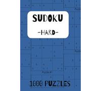 Sudoku Hard: A Brain Teaser, Puzzle book, Great for Gifts, Vacations, and Free Times! 1000 challenging sudoku puzzles!