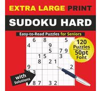 Sudoku Hard - Extra Large Print Puzzle Book (8.5 x 8.5in): Challenging 120 Sudoku Puzzles for Seniors & Adults with 50 pt Font - Mental Gymnastics with Bold Numbers and Clear Grids - Boost Brain Power