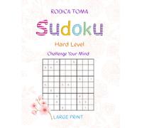 SUDOKU: HARD LEVEL CHALLENGE YOUR MIND