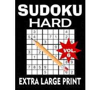 Sudoku Hard Vol. 6: Extra Large Print, 1 Puzzle Per Page with Solutions: A Challenging Sudoku Puzzle Book for Adults, Teens, and Seniors - Large Print for Focused Solving