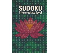 Sudoku Intermediate Level: 200 Sudoku puzzles at the perfect intermediate level