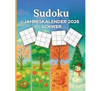 Sudoku Jahreskalender 2026 Schwer: Rätselbuch für Erwachsene mit 365 datierten Sudokus - Für Experten & Profis