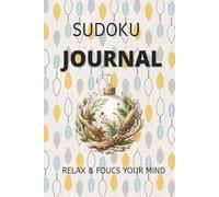Sudoku Journal: 50 Puzzles with Solutions for Relaxation and Focus