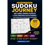 Sudoku Journey: 180 Large Sudoku Puzzles from Easy to Expert - Learn, Practice and Master Sudoku with Guided Hints and Step-by-Step Progression