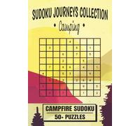 Sudoku Journeys Collection Camping: Sudoku Puzzles Camping | Mind Calming, Relax, and Focus | 6x9 Inches, 110 Pages | 50+ Puzzles | Soliutions Included
