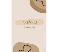 SUDOKU. Just a Book with Puzzles VOL 1: 50+ Easy Sudoku Puzzles in a Clean and Minimalist Design