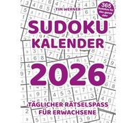 Sudoku Kalender 2026: Ein eleganter Jahreskalender 2026 mit täglichen Sudoku-Aufgaben - Perfekt für Gehirntraining, Fokus, Entspannung und ein produktives Jahr!