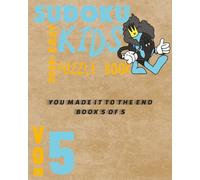 SUDOKU KIDS PUZZLE BOOK 2026: EASY: Sudoku Kids Puzzle Book 2026 Easy Mode | VOLUME FIVE | 3-in-1 Puzzle Fun: Play Sudoku | Lessons on All World ... | Fun for Kids & Adults | Book 5 of 5