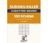 Sudoku Killer - 100 schemi: Volume 2