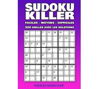 Sudoku Killer Facile - Moyen - Difficile: 300 grilles de cette variante du sudoku avec les solutions - 3 niveaux de difficulté - grand format A4