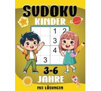 Sudoku Kinder 3-6 Jahre mit Lösungen: 250 Rätsel Sehr Leicht Bis Leicht