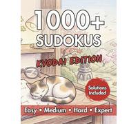 SUDOKU: KYODAI Edition: 1000+ Sudoku Puzzles for the Ultimate Brain Challenge: Easy, Medium, Hard & Expert Levels - A Premium Collection for Logic Enthusiasts