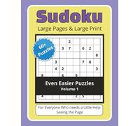 Sudoku Large Pages & Large Print: 60+ Puzzles Even Easier Puzzles Volume 1 For Everyone Who Needs a Little Help Seeing the Page