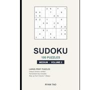 Sudoku - Large Print - 100 Medium Puzzles for Adults and Intermediate Solvers: Volume 2 | Unique Solutions Verified | Full Answer Key