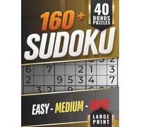 Sudoku Large Print: 200+ Puzzles for Seniors and Adults: Easy, Medium and Hard Levels with Solutions - Big Grids to Strain Your Brain, Not Your Eyes