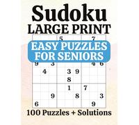 Sudoku Large Print Easy for Seniors: 100 Easy Puzzles with Solutions, Big Print Grids, One Puzzle Per Page for Relaxation and Brain Exercise