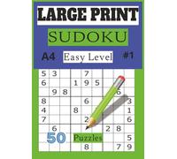 Sudoku Large Print Easy Level: 50 Puzzles Big Print with Solutions | A4| 210 mm x 297mm | For Adults, Seniors, Elderly