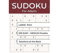 Sudoku Large Print Easy-Medium: 200 Easy-to-Read Puzzles for Adults and Seniors · Two Puzzles per Page