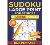 Sudoku Large Print for Seniors: 75 Medium-Level Puzzles to Relax and Keep Your Mind Active - One Per Page, with Solutions