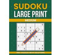 Sudoku Large Print Medium: Balanced Large Print Puzzles for Everyday Logic Practice