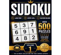 Sudoku Large Print: Over 500 Expert-Level Puzzles • Volume 1 • Solutions Included