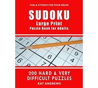 SUDOKU Large Print Puzzle Book for Adults: 200 HARD & VERY DIFFICULT Puzzles