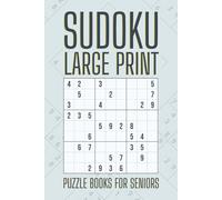 Sudoku Large Print Puzzle Books for Seniors: 200 Easy-to-Read Sudoku Puzzles for Brain Training & Relaxation | Large Print Format with Solutions | A Perfect Gift for Seniors, Parents & Grandparents