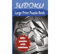 Sudoku: Large Print: Sudoku Puzzle Book with Solutions - Progress from Beginner to Brainiac-Puzzles Ranging from Very Easy to Hard | 6x9 inches, 132 ... Gift for Vacations, Holidays and Relaxation