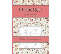 SUDOKU Level: Medium: Pretty Sudoku with Vintage Flower Design | 140 Puzzles & Solutions | 6 x 9 Inches, 105 Pages, 2 Puzzles per Page | Gift for young Women on Vacation