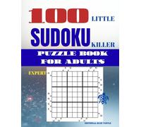 Sudoku Little Killer for Adults - Expert Level: 100 Expert Little Killer Sudoku Puzzles - Extreme Diagonal Logic and Elite Brain Training (2026)