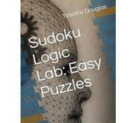 Sudoku Logic Lab: Easy Puzzles