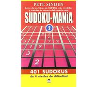 SUDOKU-MANIA 2: 401 SUDOKUS DE 4 NIVELES DE DIFICULTAD