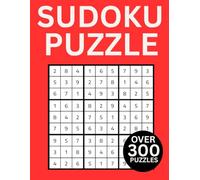 Sudoku Mania: 300+ Grids of Pure Logic Fun For Adults, Teens And Seniors