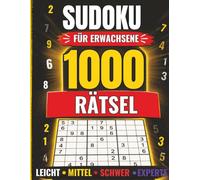 Sudoku Master: 1000 Rätsel für Erwachsene: Gehirntraining von Leicht xperte - 4 Schwierigkeitsstufen, Strategien & Lösungen enthalten | Band 1