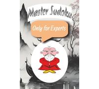 Sudoku Master Book: Big book with hard sudoku puzzles for relaxing, sharpens brain and train logic thinking | Paperback | 6x9 inches, 120 pages | 60 ... holiday, free time and lazy evenings