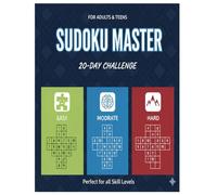 SUDOKU MASTER CHALLENGE: 120 Puzzles from Easy to Hard for Adults & Teens: Large Print Sudoku Puzzle Book with Solutions, Daily Brain Training for Memory and Relaxation.
