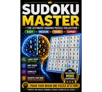 SUDOKU MASTER: THE ULTIMATE SUDOKU PUZZLE COLLECTION