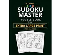 Sudoku Master Vol. 1: Extra Large Print Sudoku Puzzle Book with 3 Levels