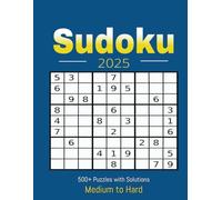 Sudoku Mastermind: 500+ Challenging Puzzles for Sharp Minds: Medium to Hard Difficulty Levels - Perfect for Brain Training, Stress Relief, and Hours of Engaging Fun