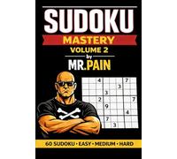 Sudoku Mastery for Adults - Volume 2: 60 Sudoku Puzzles | Easy, Medium & Hard | Large Print Brain Games for Relaxation and Focus