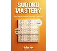 Sudoku Mastery: Only Medium Puzzles to Sharpen Your Mind
