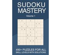 Sudoku Mastery: Volume 1
